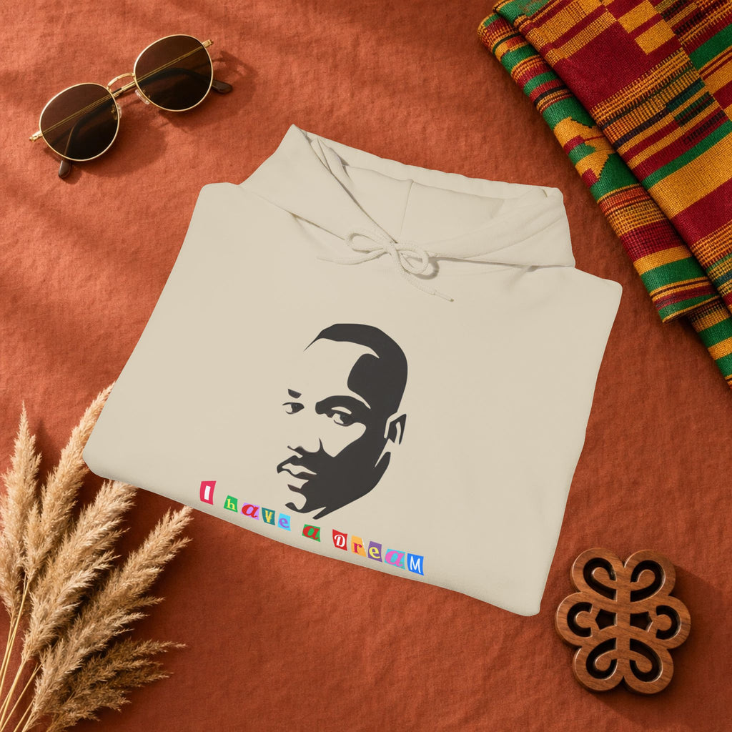 Inspirational Portrait Hoodie — I Have a Dream Graphic Sweatshirt