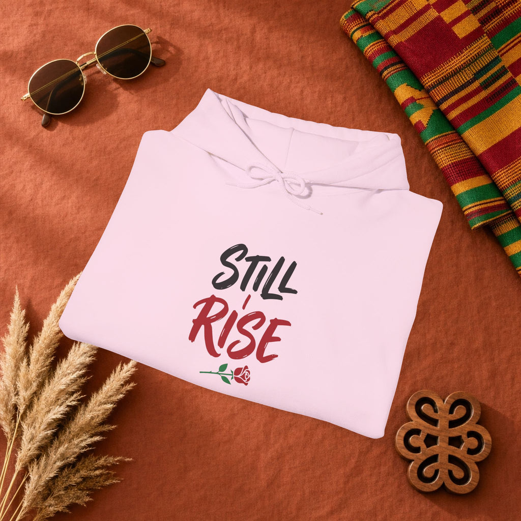 Still Rise Hoodie — Inspirational 'Still Rise' Rose Graphic Hooded Sweatshirt