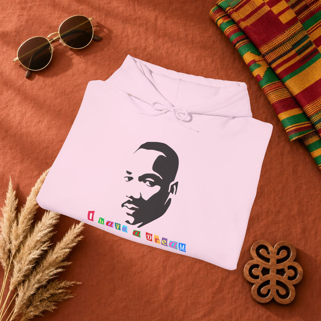 Inspirational Portrait Hoodie — I Have a Dream Graphic Sweatshirt